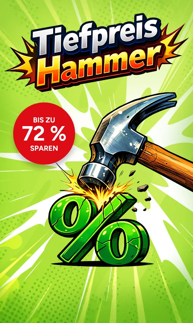 Tiefpreishammer. Bis zu 72 Prozent sparen