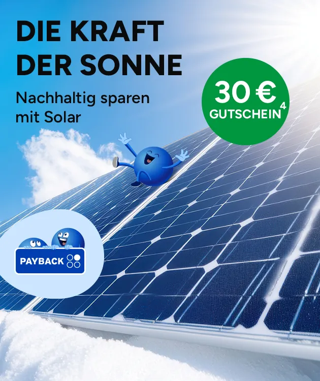 Die Kraft der Sonne. Nachhaltig sparen mit Solar! 30 &euro; Gutschein mit Hoch 4, die auf rechtliche Hinweise verweist. 