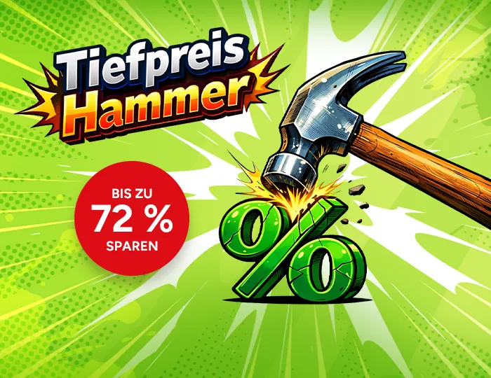 Tiefpreishammer. Bis zu 72 Prozent sparen