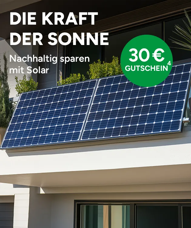 Die Kraft der Sonne - Nachhaltig sparen mit Solar bei Marktkauf Online. 30&euro; Gutschein mit Hochzahl 4, die auf rechtliche Hinweise verweist. 