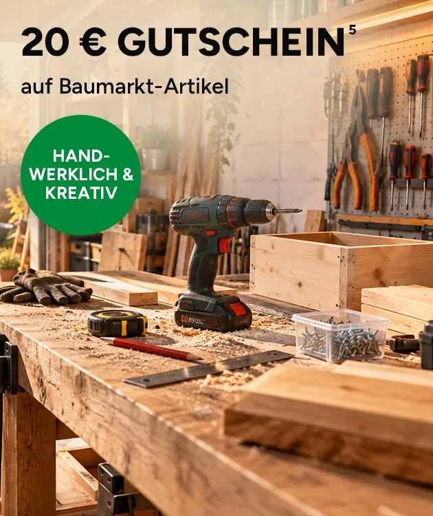 20&euro; Gutschein auf die Kategorie Heimwerken mit Hochzahl 5, die auf rechtlich Hinweise verweist.